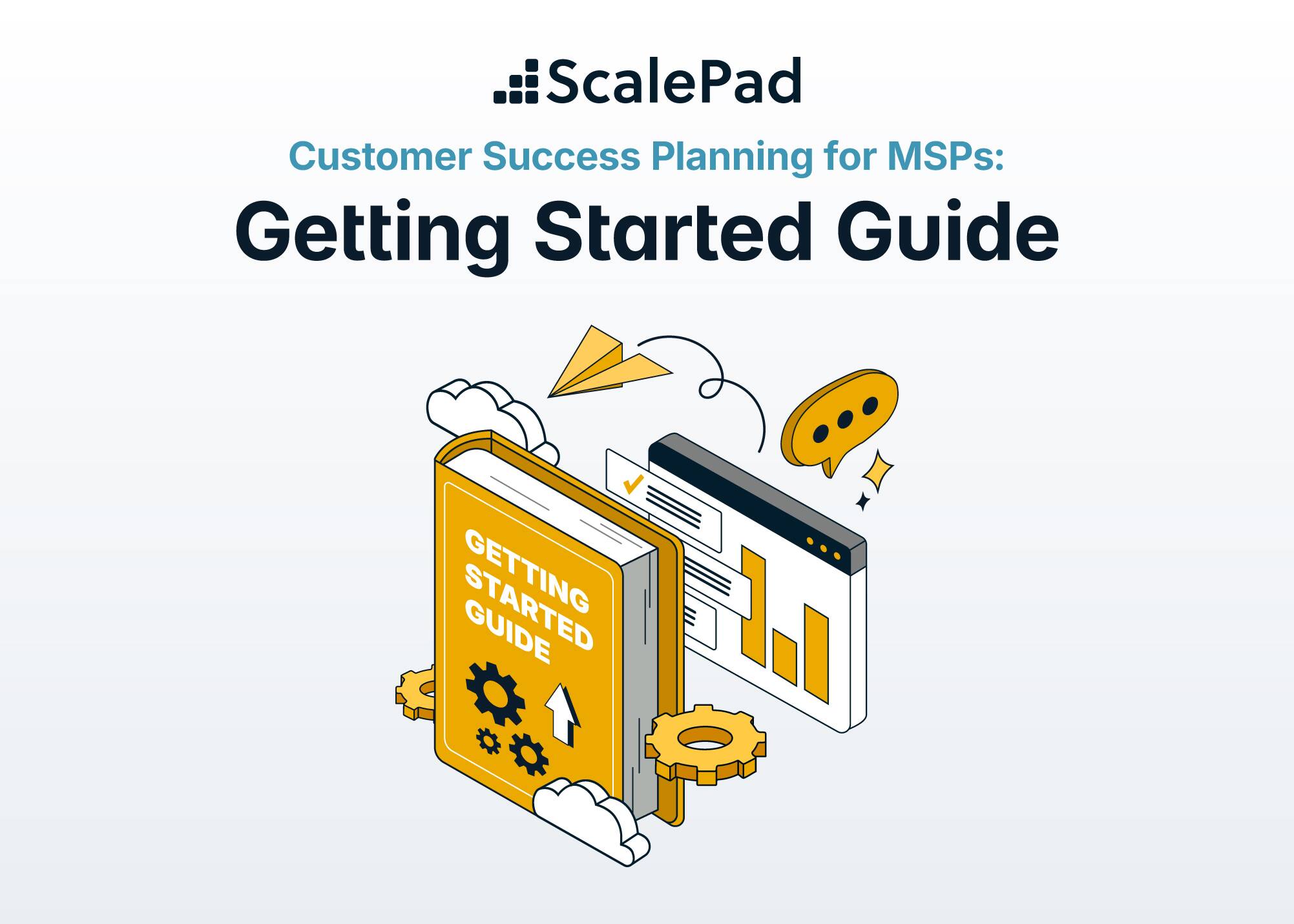Customer Success Planning for MSPs - Getting Started Guide